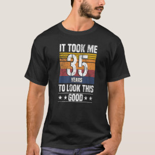 T-shirt Il M'A Fallu 35 Ans Pour Voir Ce Bon 35 Ans D'Âne