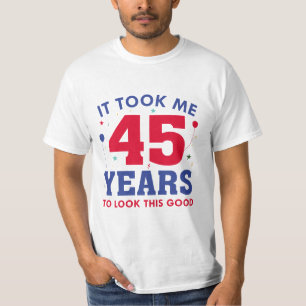 T-shirt Il M'A Fallu 45 Ans Pour Voir Ce Bon