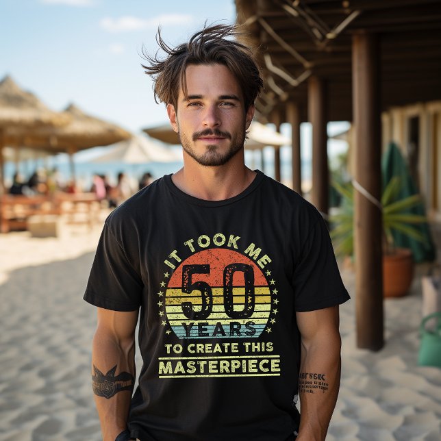 T-shirt Il m'a fallu 50 ans pour créer ce chef-d'œuvre  (Créateur téléchargé)