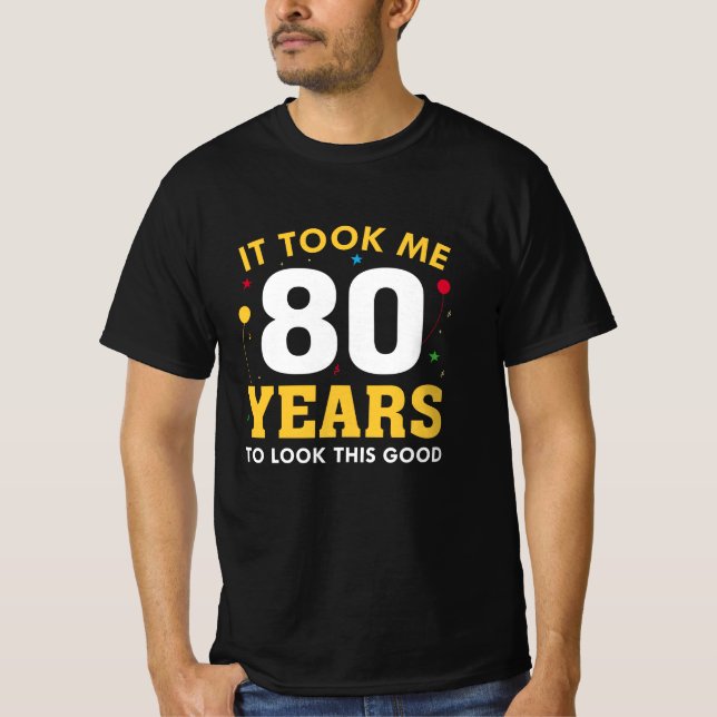 T-shirt Il M'A Fallu 80 Ans Pour Voir Ce Bon (Devant)