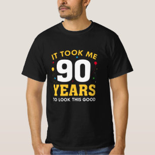 T-shirt Il M'A Fallu 90 Ans Pour Voir Ce Bon
