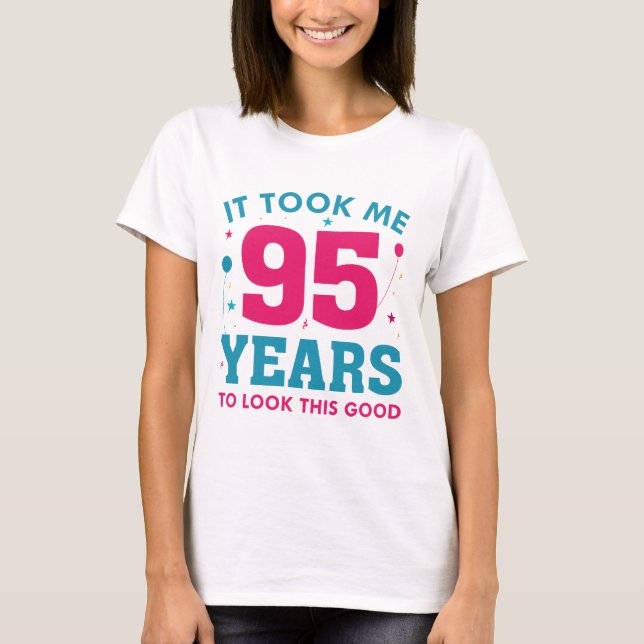 T-shirt Il M'A Fallu 95 Ans Pour Voir Ce Bon (Devant)