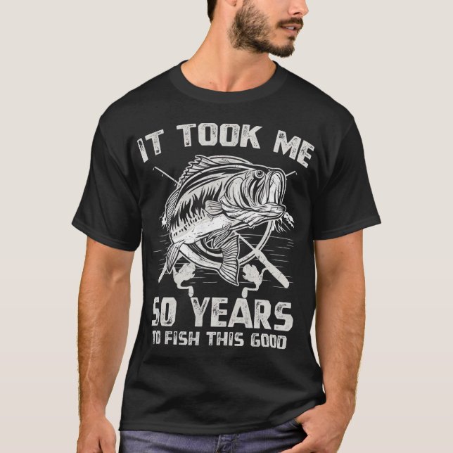 T-shirt Il M'A Pris 50 Ans Pour Poisson 50E Anniversaire C (Devant)