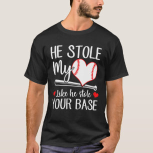 T-shirt Il M'A Volé Le Coeur Comme Il A Volé Votre Base