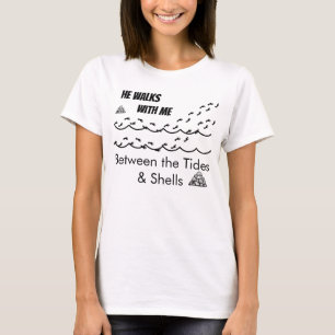 T-shirt Il marche avec moi entre les marées et les coquill