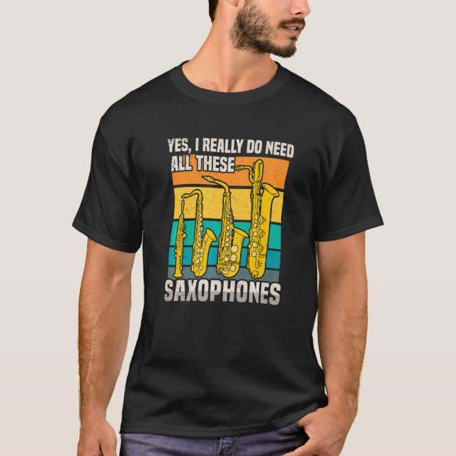 T-shirt Il Me Fallait Tous Ces Saxophones (Devant)