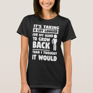 T-shirt Il me faut beaucoup plus de temps pour remonter la