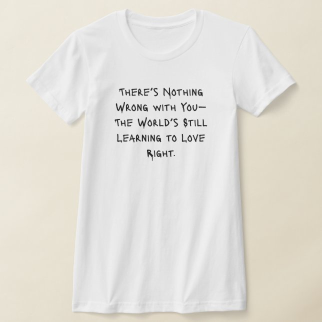 T-shirt "Il n’y a rien de mal à vous" Tee - Slim Spray (Poser)