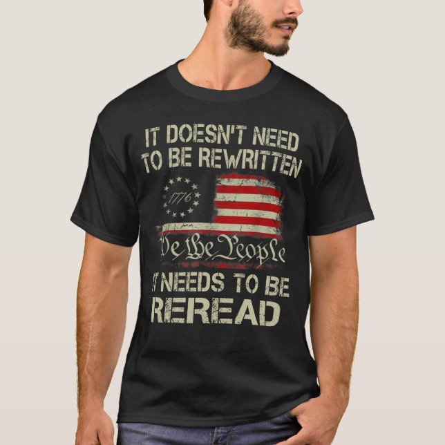 T-shirt Il n'a pas besoin d'être réécrit Constitution Nous (Devant)