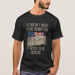 T-shirt Il N'A Pas Besoin D'Être Réécrit Il Doit Être Rer