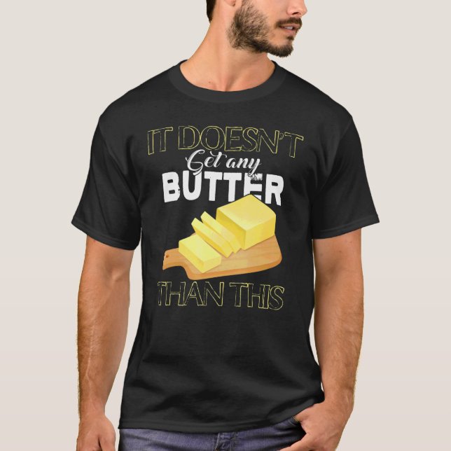 T-shirt Il n'a pas de beurre que ce jeu de boutons (Devant)