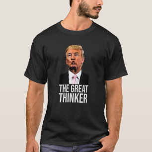 T-shirt Il N'A Qu'À Réfléchir Au Grand Penseur