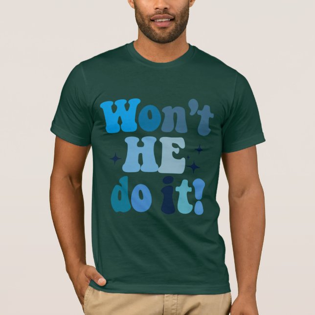 T-shirt Il ne le fera pas (Devant)