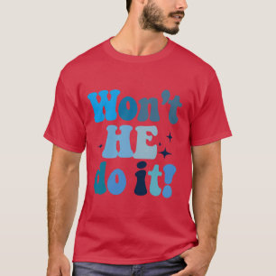 T-shirt Il ne le fera pas