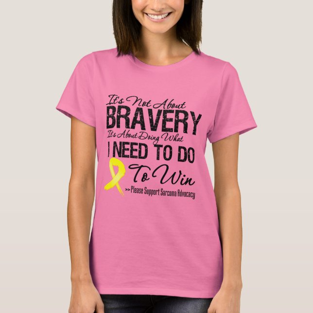 T-shirt Il ne s'agit pas de bravoure Sarcoma (Devant)