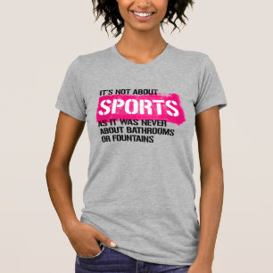 T-shirt Il ne s'agit pas de sport