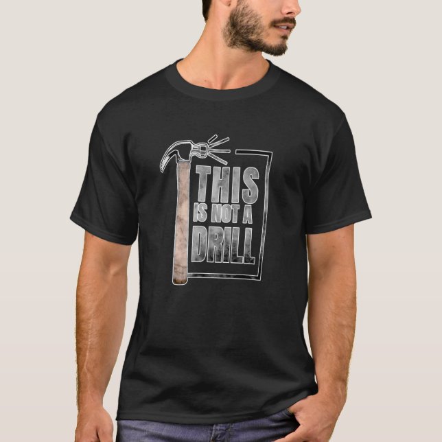 T-shirt Il Ne S'Agit Pas D'Outils De Dragage Marteau Const (Devant)