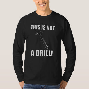 T-shirt Il Ne S'Agit Pas D'Un Outil De Novelté D'Exercice