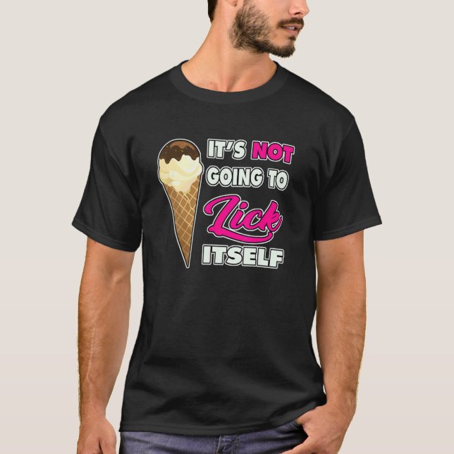 T-shirt Il ne va pas Lick ItSelf Ice Cream Cone 4 (Devant)