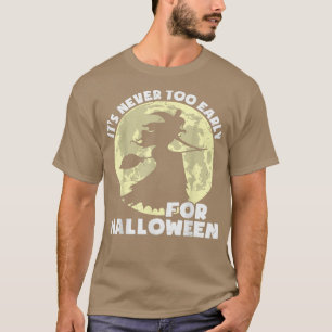 T-shirt Il n'est jamais trop tôt pour Halloween Citrouille