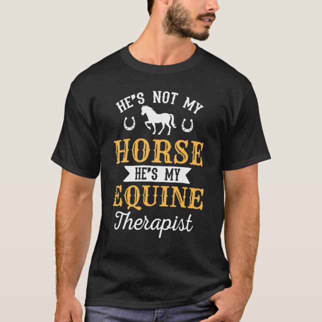 T-shirt Il n'est pas mon cheval équitation équitation Thér (Devant)
