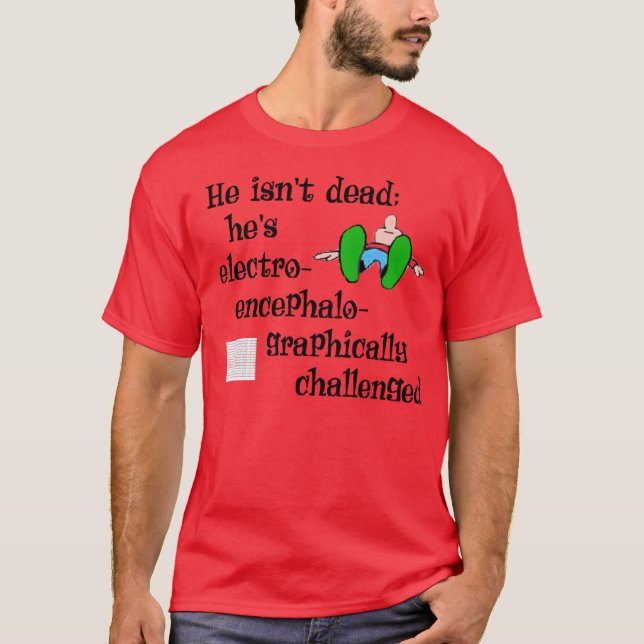 T-shirt Il n'est pas mort (Devant)