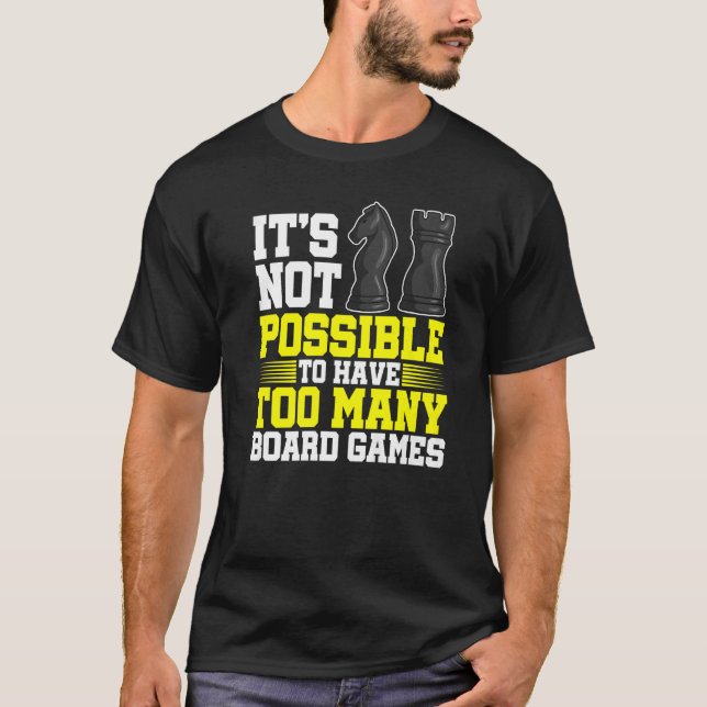 T-shirt Il n'est pas possible d'avoir trop de jeux de soci (Devant)