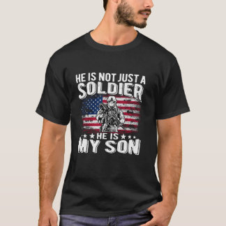 T-shirt Il N'Est Pas Seulement Un Soldat Il Est Mon Fils F