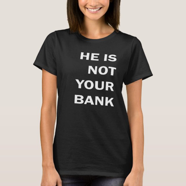 T-shirt Il n'est pas ton maillot de banque (Devant)