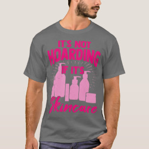 T-shirt Il N'Héberge Pas Si Ses Soins De Peau