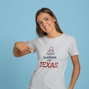 T-shirt Il n'y a nulle part comme le Texas