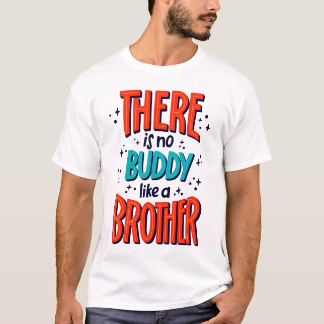 T-shirt Il n'y a pas d'ami comme un FRÈRE (Devant)