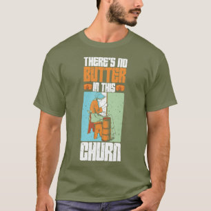 T-shirt Il N'Y A Pas De Beurre Dans Cette Église