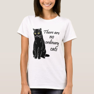 T-shirt Il N'Y A Pas De Chats Ordinaires