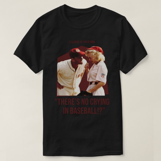 T-shirt il n'y a pas de cri dans le baseball - une ligue d (Design devant)