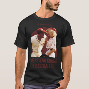 T-shirt il n'y a pas de cri dans le baseball - une ligue d