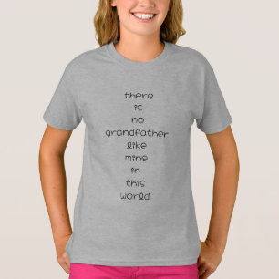 T-shirt il n'y a pas de grand-père comme le mien dans ce m