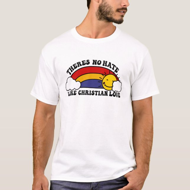 T-shirt Il n'y a pas de haine comme Christian Rainbow (Devant)