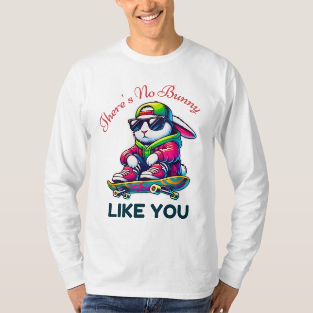 T-shirt Il n'y a pas de lapin comme vous Cool Skateboard B (Devant)