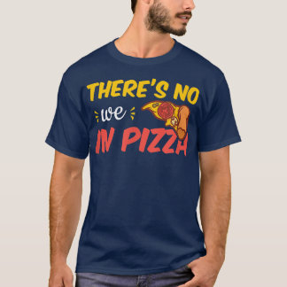 T-shirt Il n'y a pas de nous à Pizza 31985474