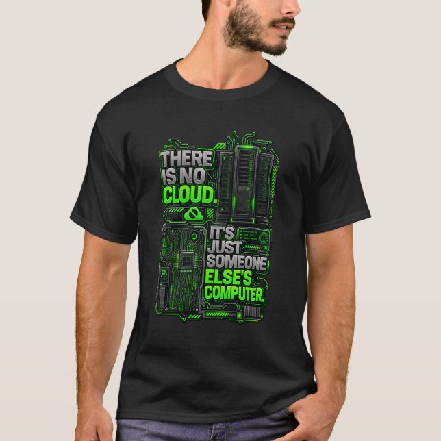T-shirt Il N'y a Pas de Nuage Drôle Programmeur Tech Serve (Devant)