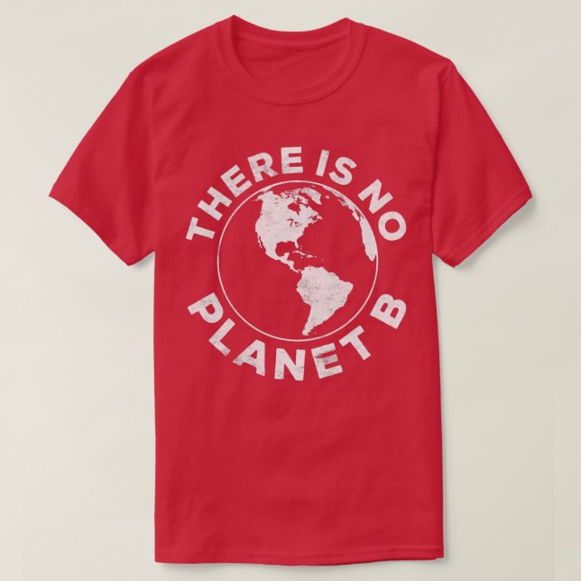 T-shirt Il N'Y A Pas De Planète B (Design devant)