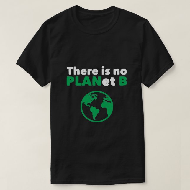 T-shirt Il n'y a pas de planète B (Design devant)