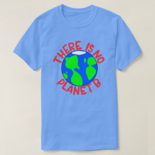 T-shirt Il N'Y A Pas De Planète B
