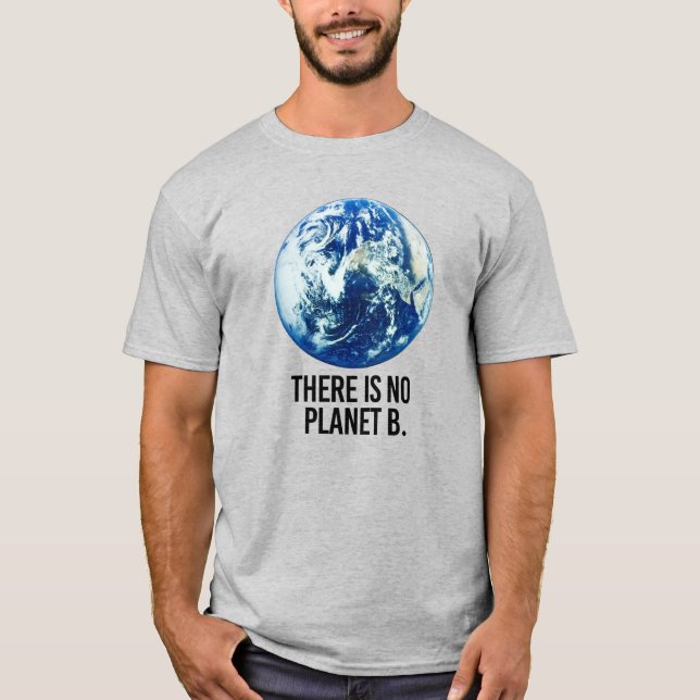 T-shirt Il n'y a pas de planète B (Devant)