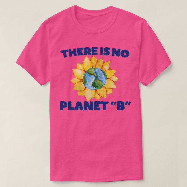 T-shirt Il n'y a pas de planète B1 (Design devant)