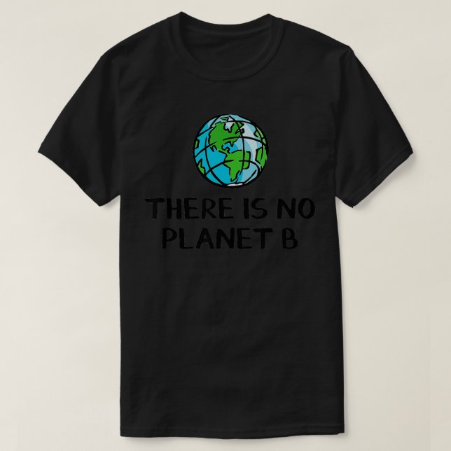 T-shirt Il n'y a pas de planète B 2 (Design devant)