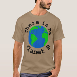 T-shirt Il n'y a pas de planète B 2