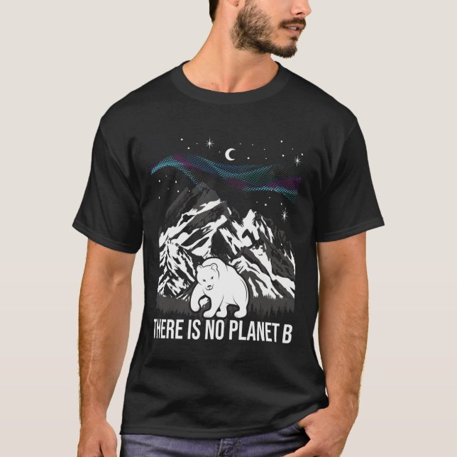 T-shirt Il N'Y A Pas De Planète B - Protection De l'enviro (Devant)