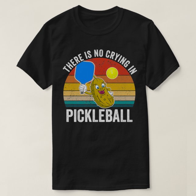 T-shirt Il N'Y A Pas De Pleurage Dans Pickleball Classic T (Design devant)